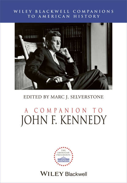 Скачать книгу A Companion to John F. Kennedy