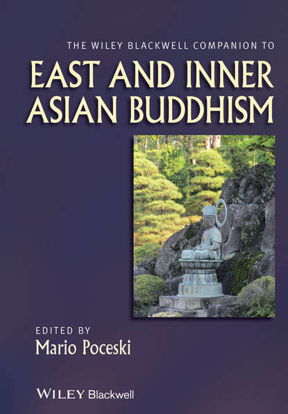 Скачать книгу The Wiley Blackwell Companion to East and Inner Asian Buddhism