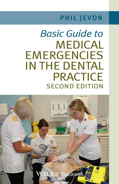 Скачать книгу Basic Guide to Medical Emergencies in the Dental Practice
