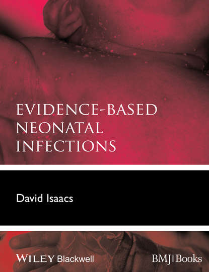 Скачать книгу Evidence-Based Neonatal Infections