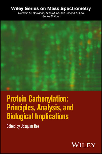 Скачать книгу Protein Carbonylation. Principles, Analysis, and Biological Implications