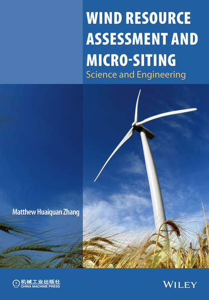 Скачать книгу Wind Resource Assessment and Micro-siting. Science and Engineering