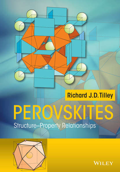 Скачать книгу Perovskites. Structure-Property Relationships