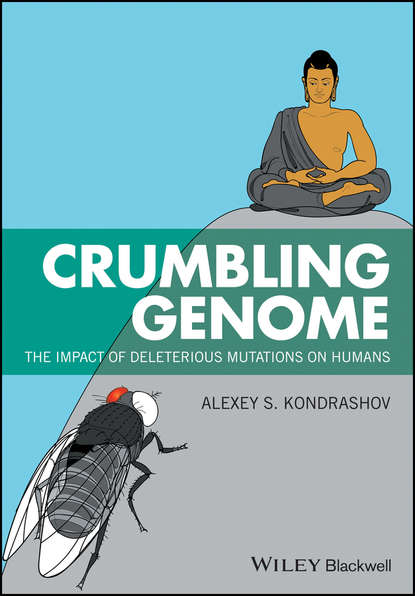 Скачать книгу Crumbling Genome. The Impact of Deleterious Mutations on Humans