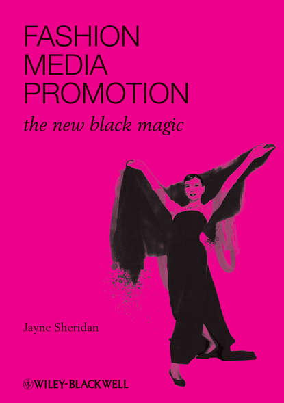 Скачать книгу Fashion, Media, Promotion. The New Black Magic
