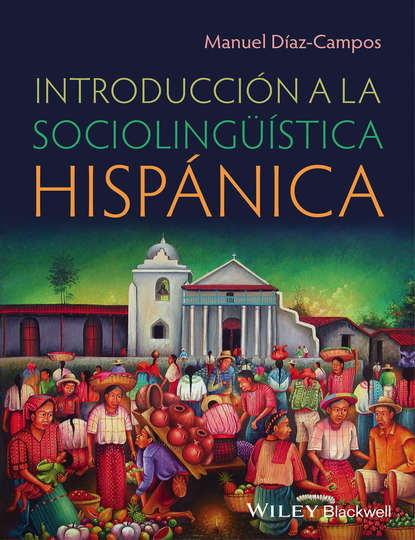 Скачать книгу Introducción a la sociolingüística hispánica
