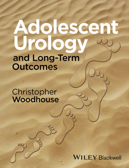 Скачать книгу Adolescent Urology and Long-Term Outcomes