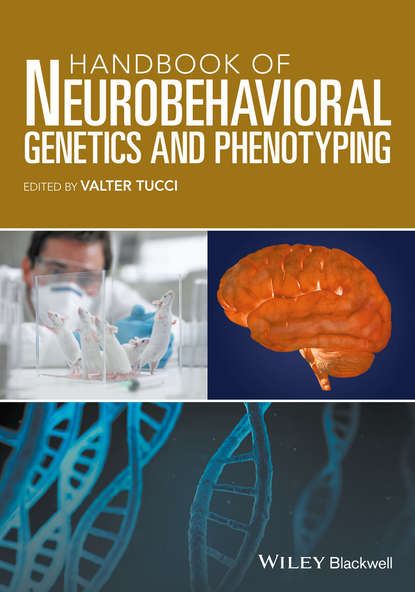 Скачать книгу Handbook of Neurobehavioral Genetics and Phenotyping