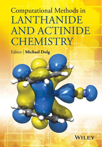 Скачать книгу Computational Methods in Lanthanide and Actinide Chemistry