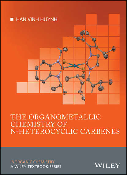 Скачать книгу The Organometallic Chemistry of N-heterocyclic Carbenes