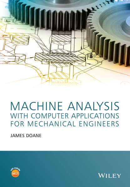 Скачать книгу Machine Analysis with Computer Applications for Mechanical Engineers