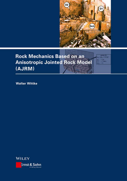 Скачать книгу Rock Mechanics Based on an Anisotropic Jointed Rock Model (AJRM)