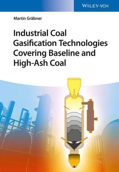 Скачать книгу Industrial Coal Gasification Technologies Covering Baseline and High-Ash Coal