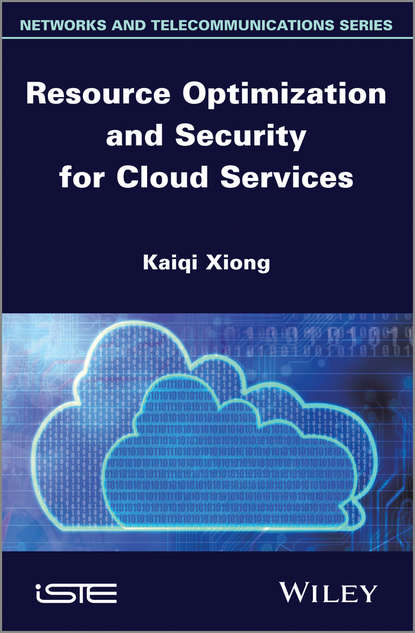 Скачать книгу Resource Optimization and Security for Cloud Services