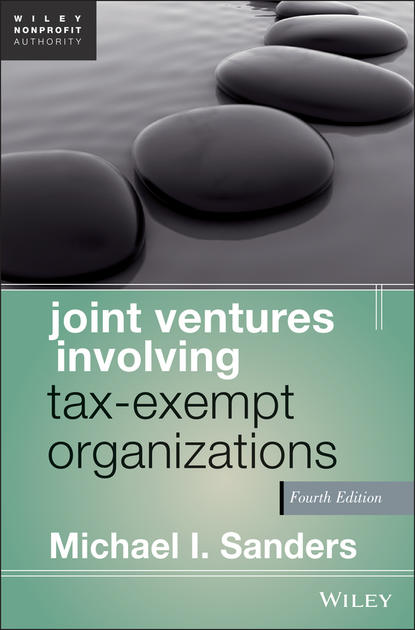 Скачать книгу Joint Ventures Involving Tax-Exempt Organizations