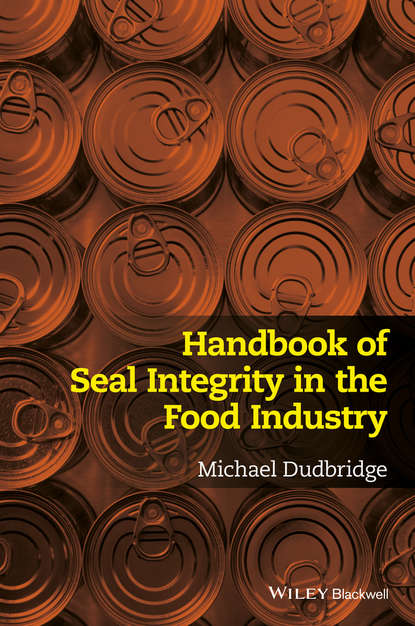 Скачать книгу Handbook of Seal Integrity in the Food Industry