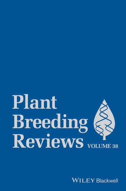 Скачать книгу Plant Breeding Reviews, Volume 38