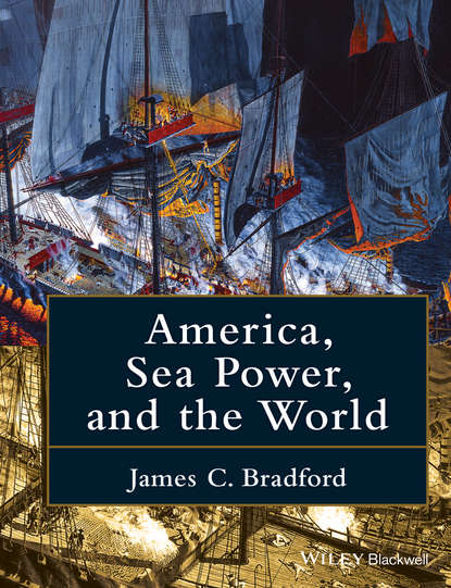 Скачать книгу America, Sea Power, and the World