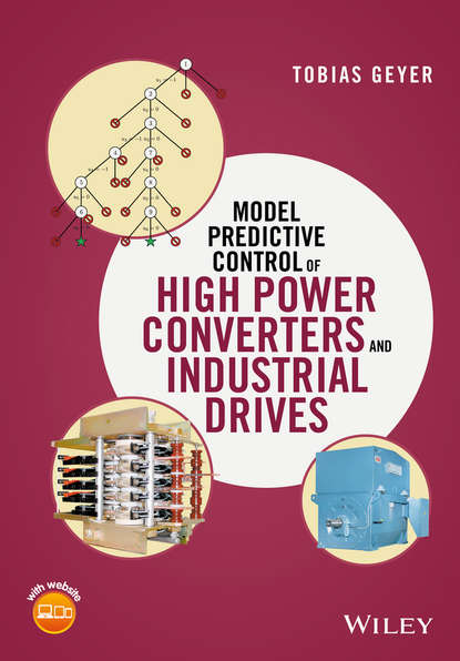 Скачать книгу Model Predictive Control of High Power Converters and Industrial Drives