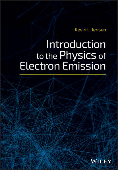 Скачать книгу Introduction to the Physics of Electron Emission