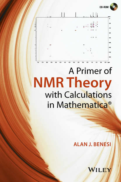 Скачать книгу A Primer of NMR Theory with Calculations in Mathematica