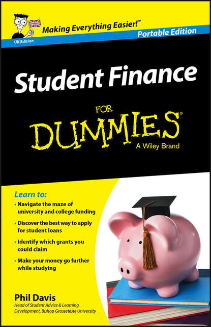 Скачать книгу Student Finance For Dummies - UK