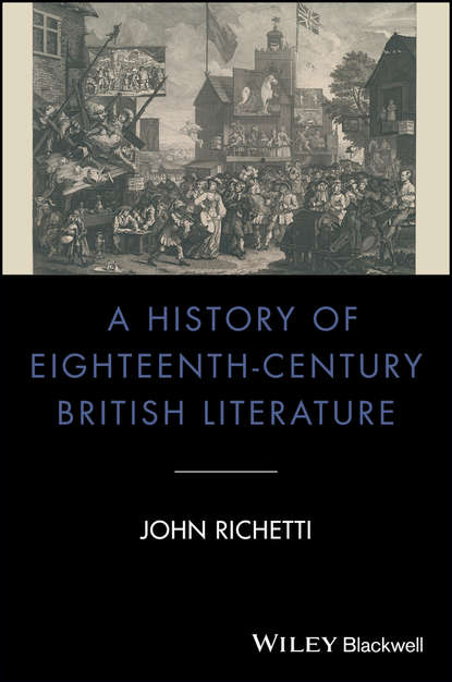 Скачать книгу A History of Eighteenth-Century British Literature