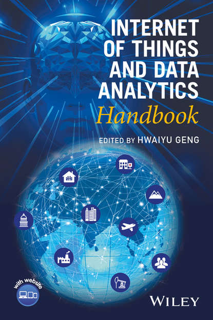 Скачать книгу Internet of Things and Data Analytics Handbook