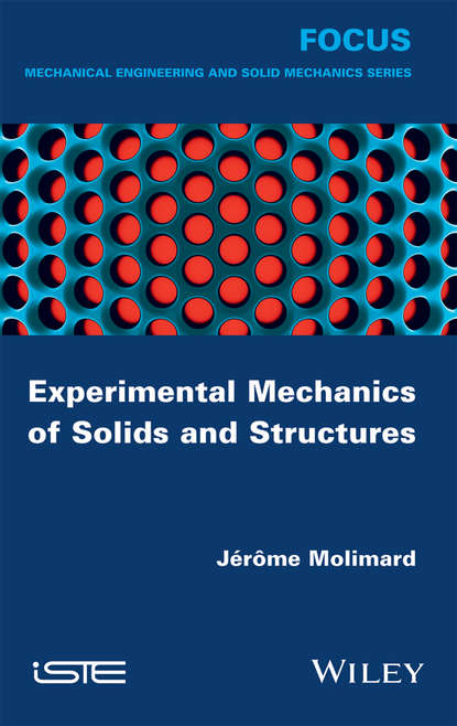 Скачать книгу Experimental Mechanics of Solids and Structures