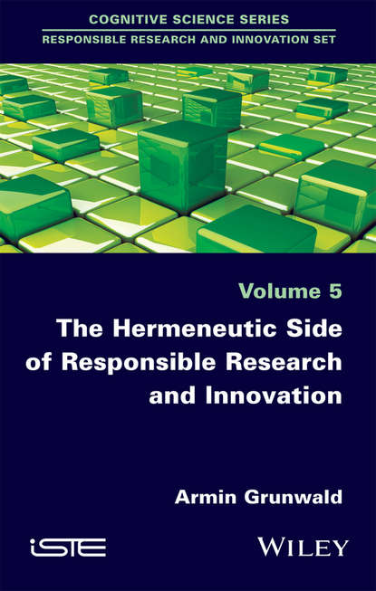 Скачать книгу The Hermeneutic Side of Responsible Research and Innovation