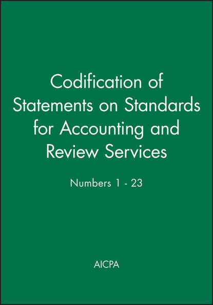 Скачать книгу Codification of Statements on Standards for Accounting and Review Services: Numbers 1 - 23