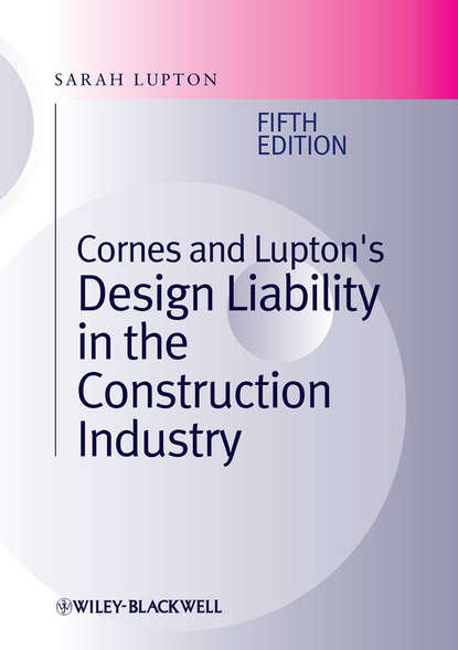 Cornes and Lupton&apos;s Design Liability in the Construction Industry