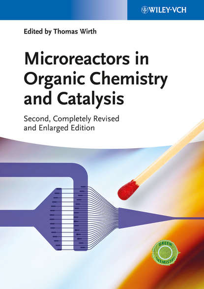 Скачать книгу Microreactors in Organic Chemistry and Catalysis