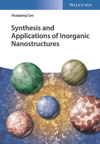 Скачать книгу Synthesis and Applications of Inorganic Nanostructures