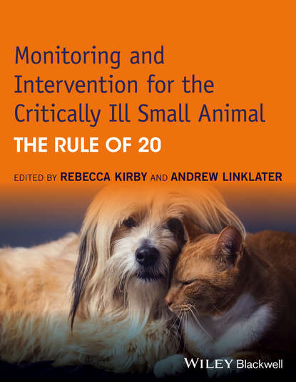 Скачать книгу Monitoring and Intervention for the Critically Ill Small Animal. The Rule of 20