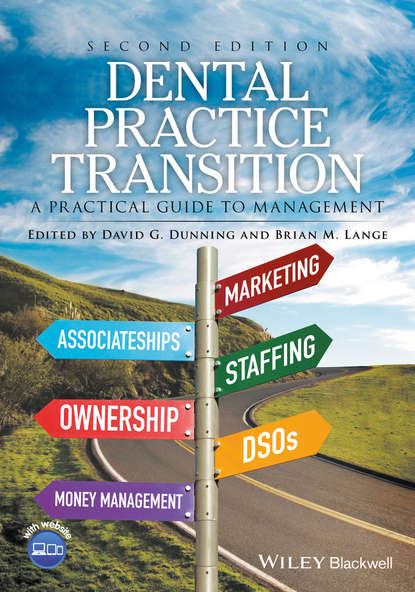 Скачать книгу Dental Practice Transition. A Practical Guide to Management