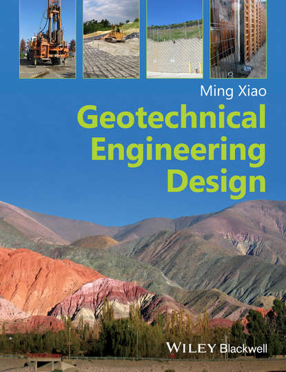 Скачать книгу Geotechnical Engineering Design