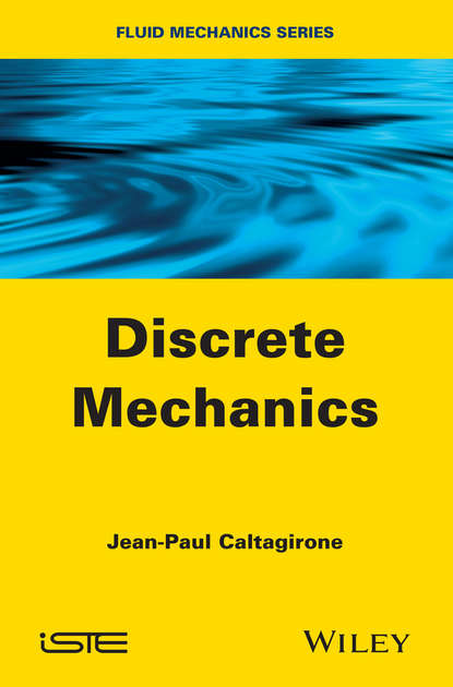Скачать книгу Discrete Mechanics
