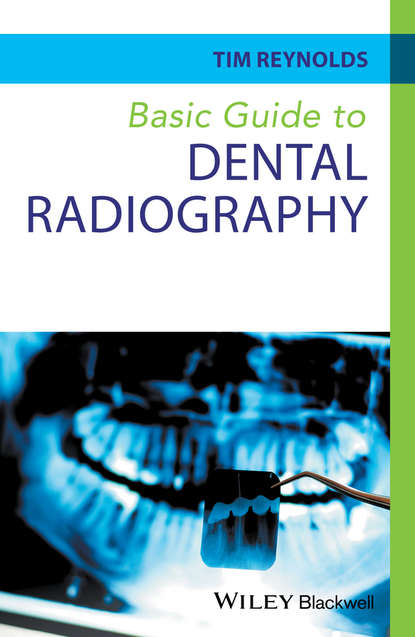 Скачать книгу Basic Guide to Dental Radiography