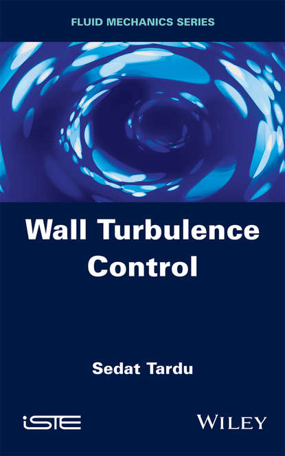Скачать книгу Wall Turbulence Control