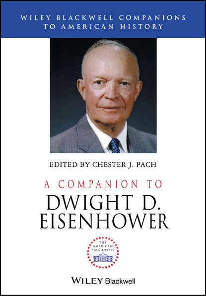 Скачать книгу A Companion to Dwight D. Eisenhower