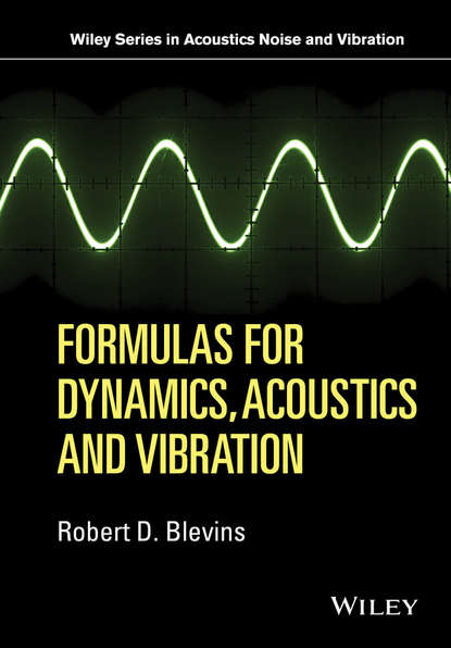 Скачать книгу Formulas for Dynamics, Acoustics and Vibration