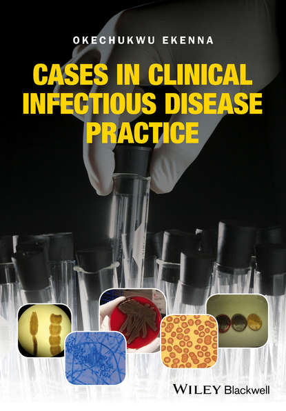 Скачать книгу Cases in Clinical Infectious Disease Practice