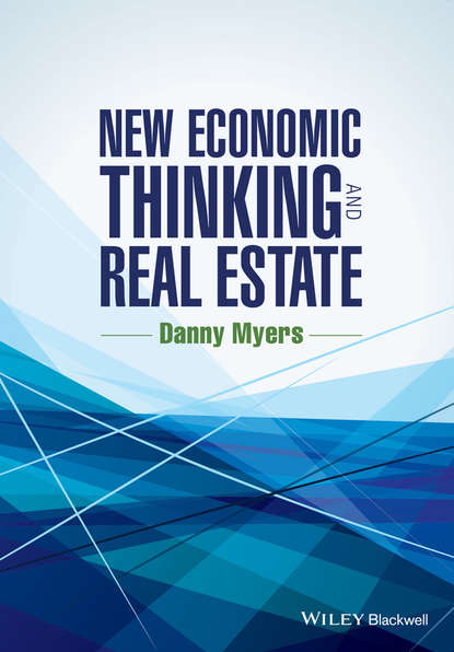 Скачать книгу New Economic Thinking and Real Estate