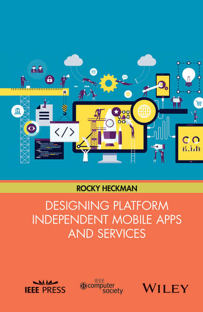 Скачать книгу Designing Platform Independent Mobile Apps and Services