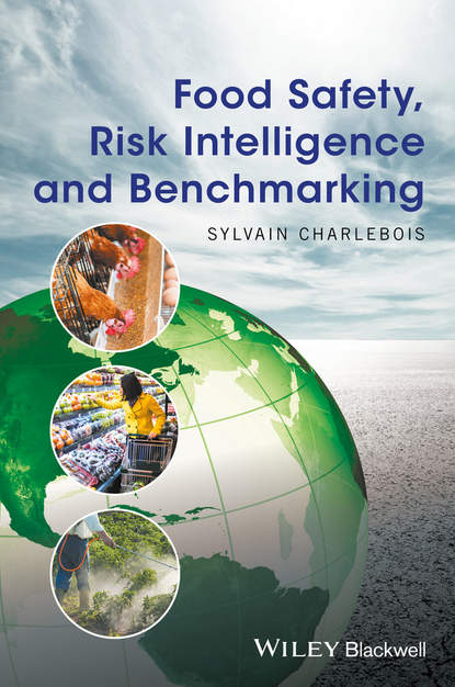Скачать книгу Food Safety, Risk Intelligence and Benchmarking