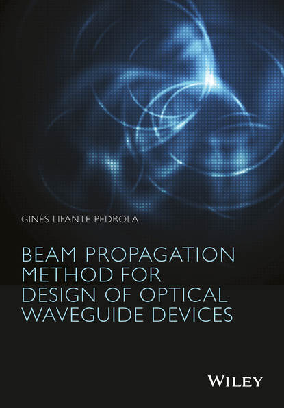 Скачать книгу Beam Propagation Method for Design of Optical Waveguide Devices