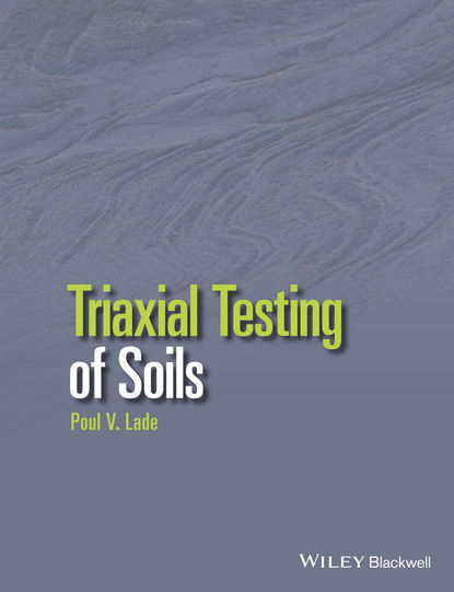 Скачать книгу Triaxial Testing of Soils