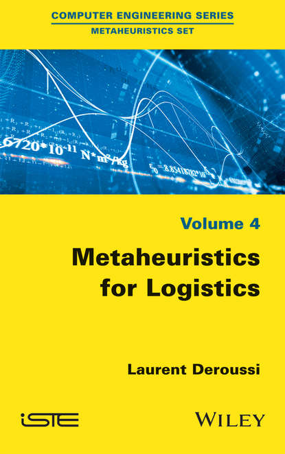 Скачать книгу Metaheuristics for Logistics