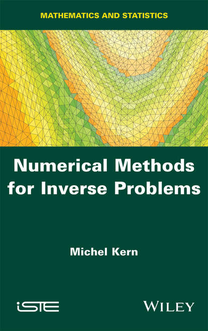 Скачать книгу Numerical Methods for Inverse Problems